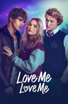 Love Me Love Me film izle