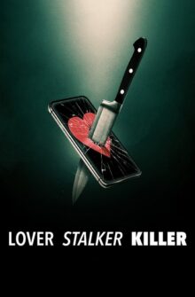 Lover, Stalker, Killer film izle