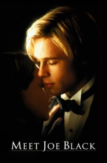 Meet Joe Black film izle