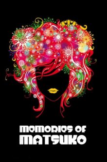 Memories of Matsuko film izle