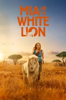 Mia and the White Lion film izle