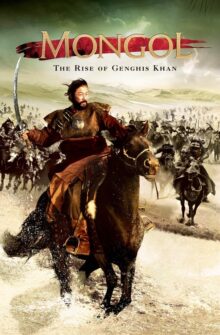 Mongol: The Rise of Genghis Khan film izle