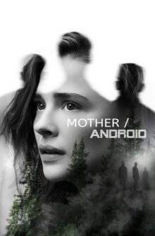 Mother/Android film izle