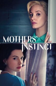 Mothers’ Instinct film izle