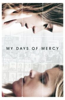 My Days of Mercy film izle
