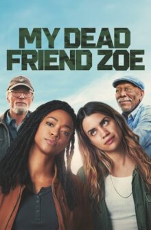 My Dead Friend Zoe film izle