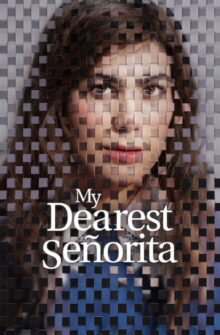 My Dearest Señorita film izle