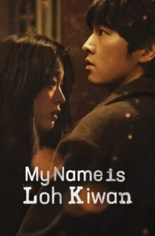 My Name Is Loh Kiwan film izle