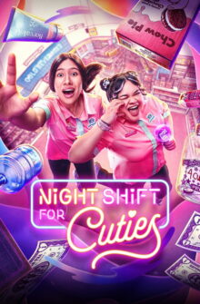Night Shift for Cuties dizi izle