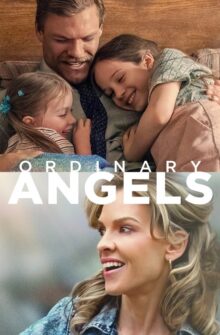 Ordinary Angels film izle