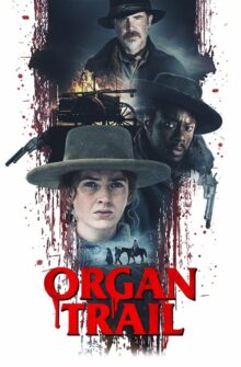 Organ Trail film izle