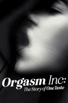 Orgasm Inc: The Story of OneTaste film izle