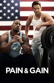Pain & Gain film izle
