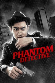 Phantom Detective film izle