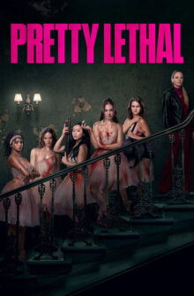 Pretty Lethal film izle