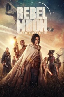 Rebel Moon – Part One: A Child of Fire film izle