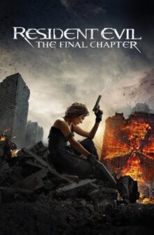 Resident Evil: The Final Chapter film izle