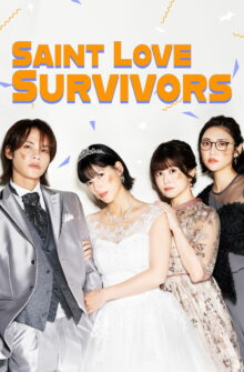 Saint Love Survivors dizi izle