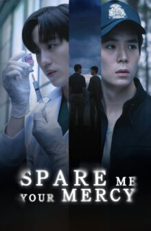 Spare Me Your Mercy dizi izle