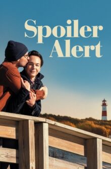 Spoiler Alert film izle