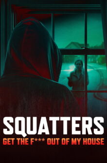 Squatters: Get the F*** Out of My House dizi izle
