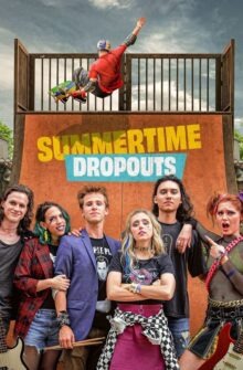 Summertime Dropouts film izle
