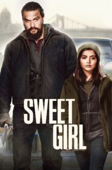 Sweet Girl film izle