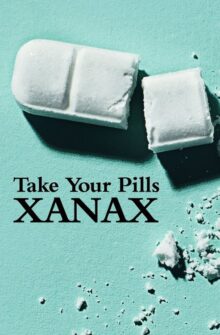 Take Your Pills: Xanax film izle