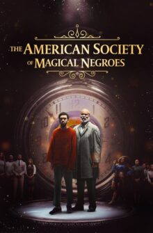 The American Society of Magical Negroes film izle