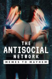 The Antisocial Network: Memes to Mayhem film izle