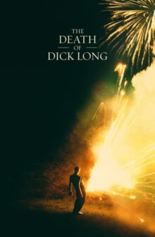 The Death of Dick Long film izle
