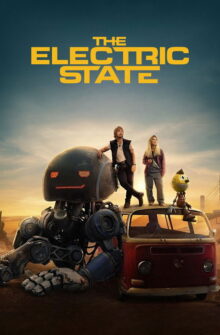 The Electric State film izle