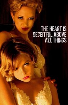 The Heart Is Deceitful Above All Things film izle