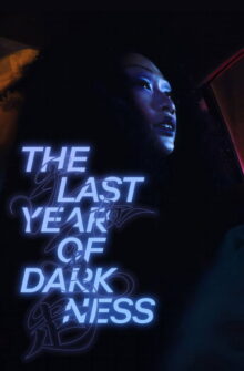 The Last Year of Darkness film izle