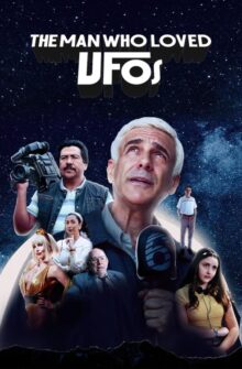 The Man Who Loved UFOs film izle