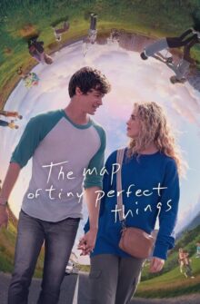 The Map of Tiny Perfect Things film izle