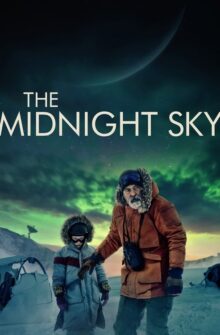 The Midnight Sky film izle