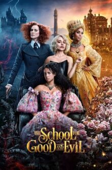 The School for Good and Evil film izle
