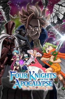 The Seven Deadly Sins: Four Knights of the Apocalypse dizi izle