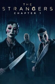 The Strangers: Chapter 1 film izle