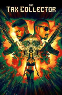The Tax Collector film izle