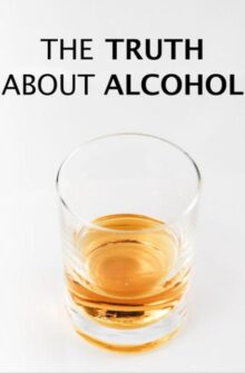 The Truth About Alcohol film izle