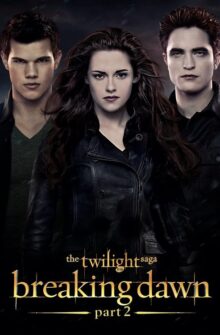 The Twilight Saga: Breaking Dawn – Part 2 film izle