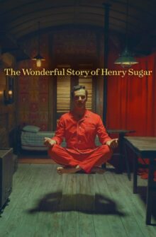 The Wonderful Story of Henry Sugar film izle
