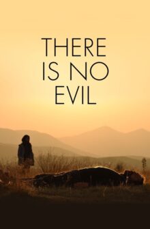 There Is No Evil film izle