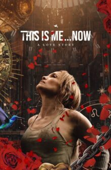 This Is Me…Now film izle