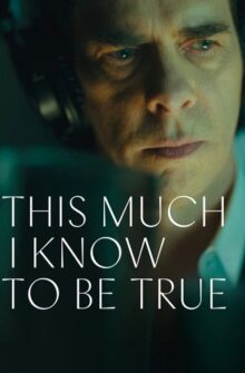 This Much I Know to Be True film izle
