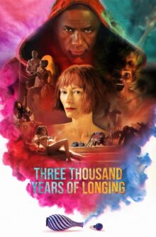 Three Thousand Years of Longing film izle