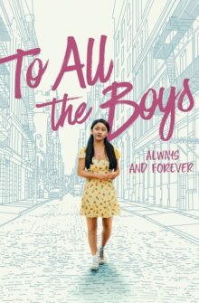 To All the Boys: Always and Forever film izle