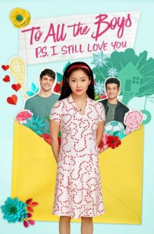 To All the Boys: P.S. I Still Love You film izle